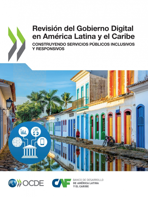 Revisión del Gobierno Digital en América Latina y el Caribe