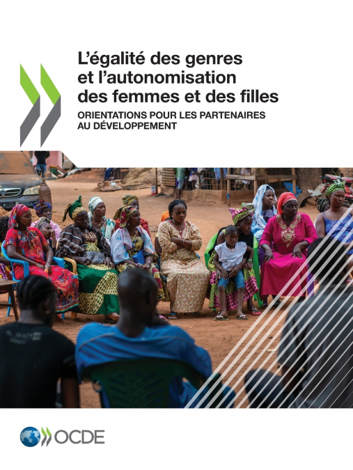 L’égalité des genres et l’autonomisation des femmes et des filles