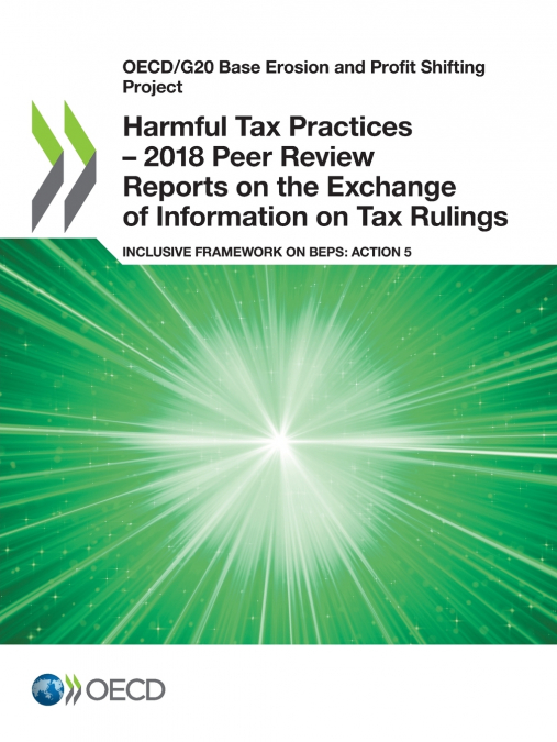 Harmful Tax Practices - 2018 Peer Review Reports on the Exchange of Information on Tax Rulings