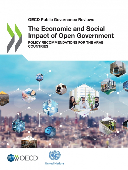 The Economic and Social Impact of Open Government