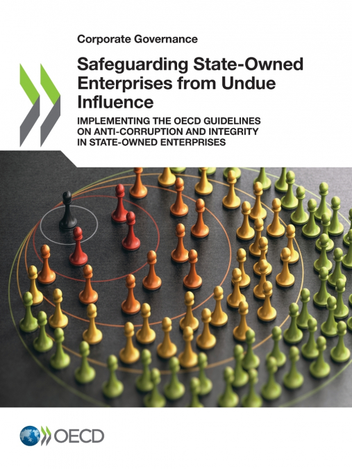 Safeguarding State-Owned Enterprises from Undue Influence