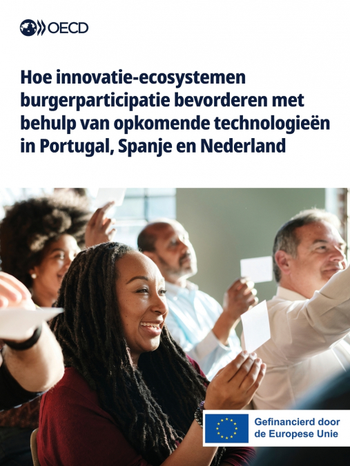 Hoe innovatie-ecosystemen burgerparticipatie bevorderen met behulp van opkomende technologieën in Portugal, Spanje en Nederland