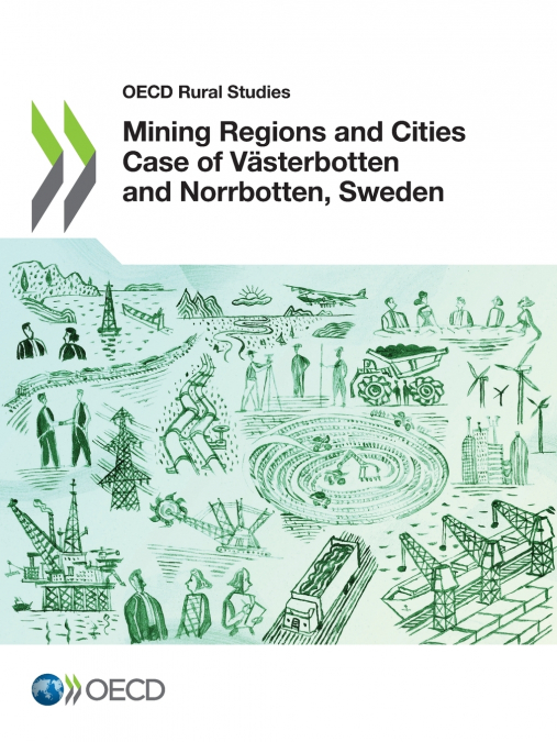 Mining Regions and Cities Case of Västerbotten and Norrbotten, Sweden