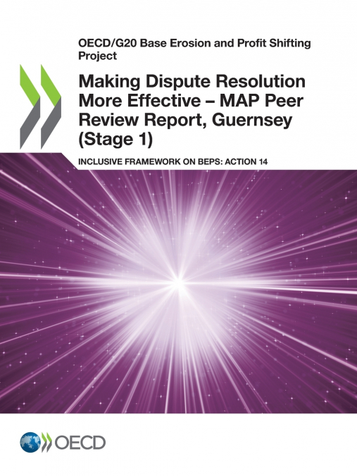 Making Dispute Resolution More Effective - MAP Peer Review Report, Guernsey (Stage 1)