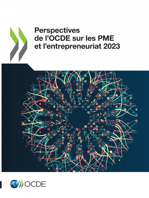 Perspectives de l’OCDE sur les PME et l’entrepreneuriat 2023