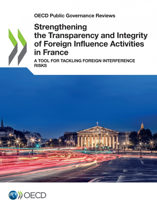 Strengthening the Transparency and Integrity of Foreign Influence Activities in France