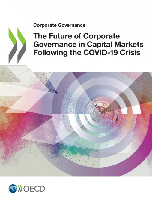 The Future of Corporate Governance in Capital Markets Following the COVID-19 Crisis