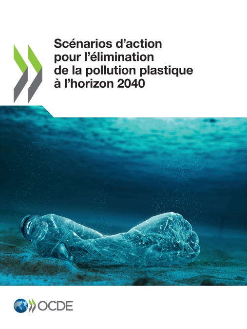Scénarios d’action pour l’élimination de la pollution plastique à l’horizon 2040