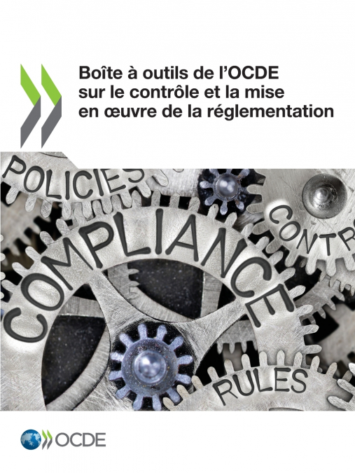 Boîte à outils de l’OCDE sur le contrôle et la mise en œuvre de la réglementation