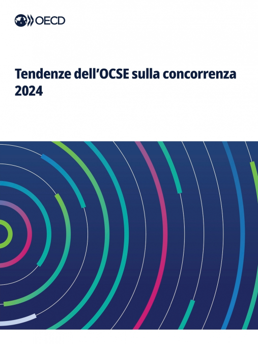 Tendenze dell’OCSE sulla concorrenza 2024