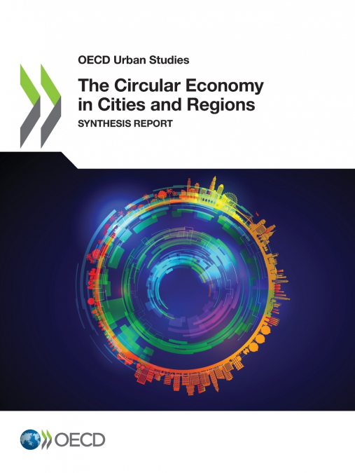 The Circular Economy in Cities and Regions