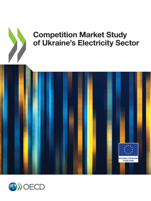 Competition Market Study of Ukraine’s Electricity Sector