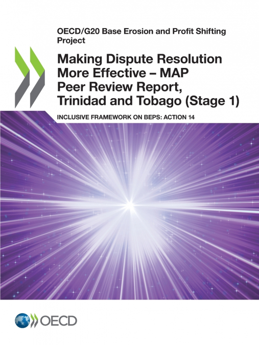 Making Dispute Resolution More Effective - MAP Peer Review Report, Trinidad and Tobago (Stage 1)