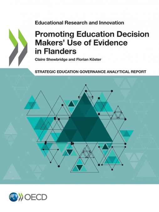 Promoting Education Decision Makers’ Use of Evidence in Flanders
