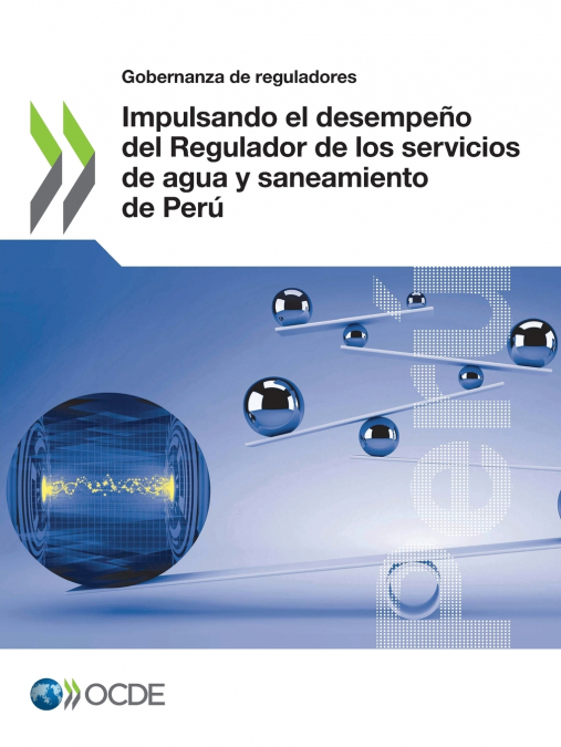 Impulsando el desempeño del Regulador de los servicios de agua y saneamiento de Perú