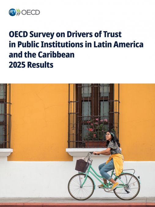 OECD Survey on Drivers of Trust in Public Institutions in Latin America and the Caribbean 2025 Results
