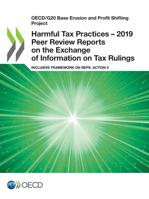 Harmful Tax Practices - 2019 Peer Review Reports on the Exchange of Information on Tax Rulings