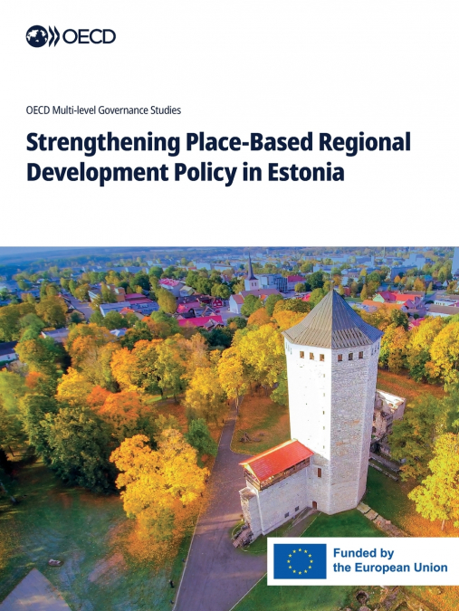 Strengthening Place-Based Regional Development Policy in Estonia