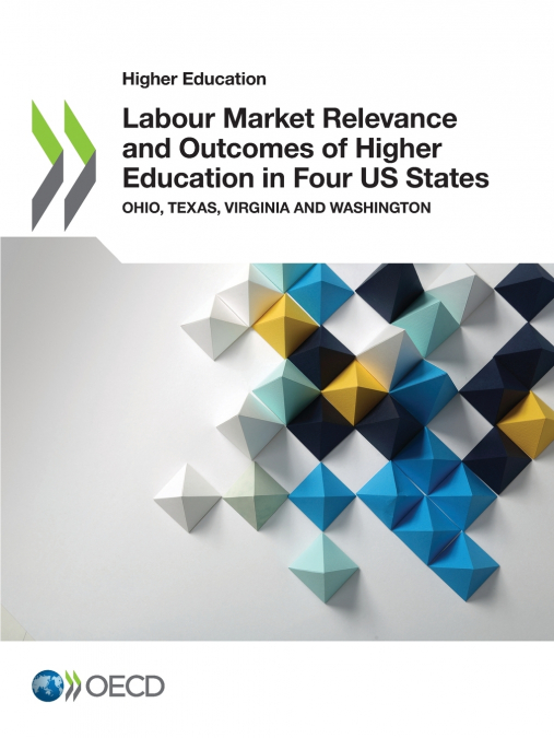 Labour Market Relevance and Outcomes of Higher Education in Four US States