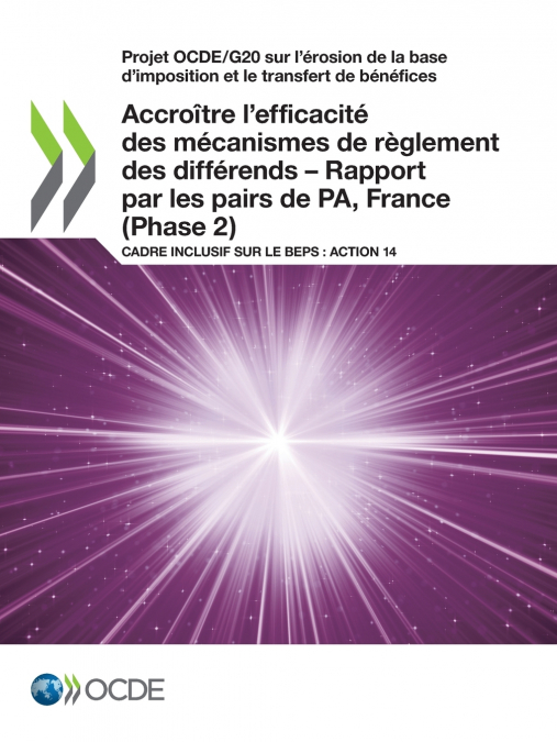 Accroître l’efficacité des mécanismes de règlement des différends - Rapport par les pairs de PA, France (Phase 2)