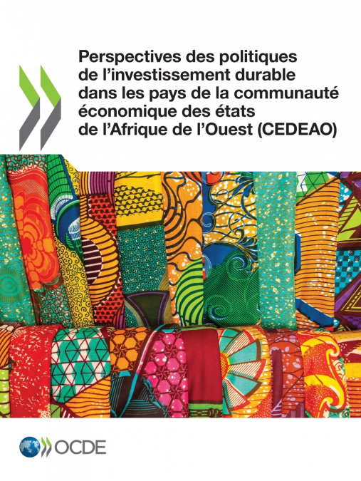 Perspectives des politiques de l’investissement durable dans les pays de la communauté économique des états de l’Afrique de l’Ouest (CEDEAO)