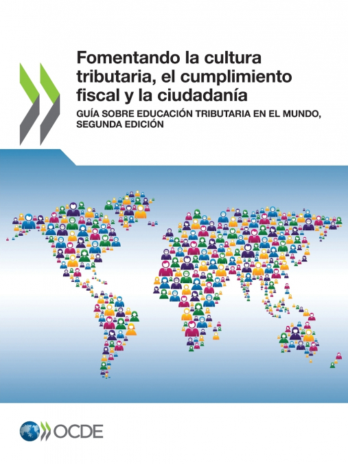 Fomentando la cultura tributaria, el cumplimiento fiscal y la ciudadanía