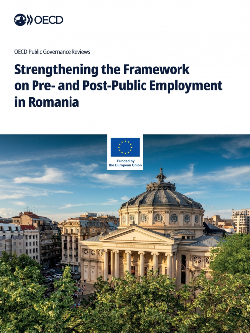 Strengthening the Framework on Pre- and Post-Public Employment in Romania
