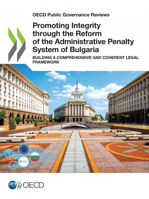 Promoting Integrity through the Reform of the Administrative Penalty System of Bulgaria
