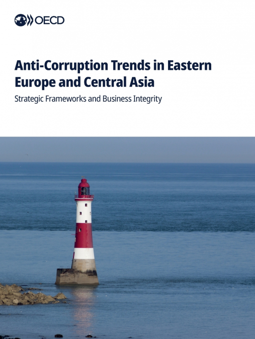 Anti-Corruption Trends in Eastern Europe and Central Asia