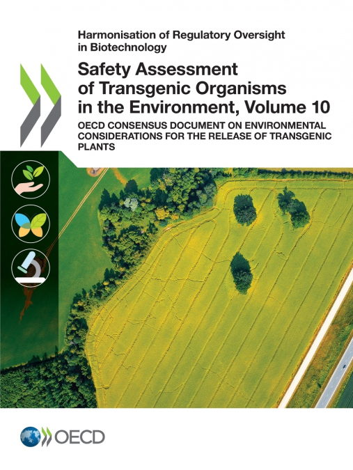 Safety Assessment of Transgenic Organisms in the Environment, Volume 10