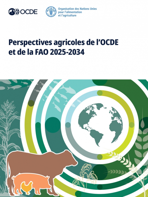 Perspectives agricoles de l’OCDE et de la FAO 2025-2034