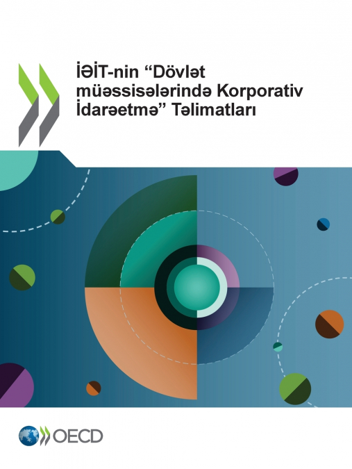 İƏİT-nin 'Dövlət müəssisələrində Korporativ İdarəetmə' Təlimatları 2024