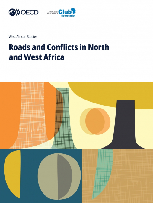 Roads and Conflicts in North and West Africa
