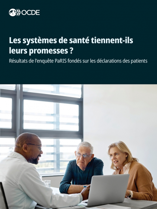 Les systèmes de santé tiennent-ils leurs promesses ?