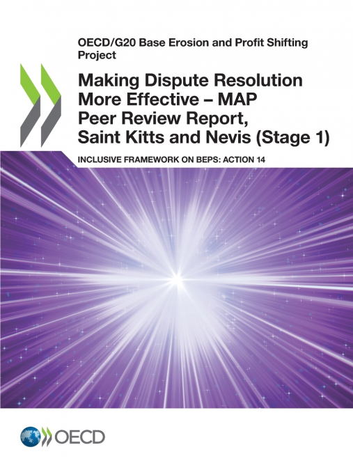 Making Dispute Resolution More Effective - MAP Peer Review Report, Saint Kitts and Nevis (Stage 1)