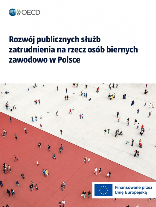 Rozwój publicznych służb zatrudnienia na rzecz osób biernych zawodowo w Polsce