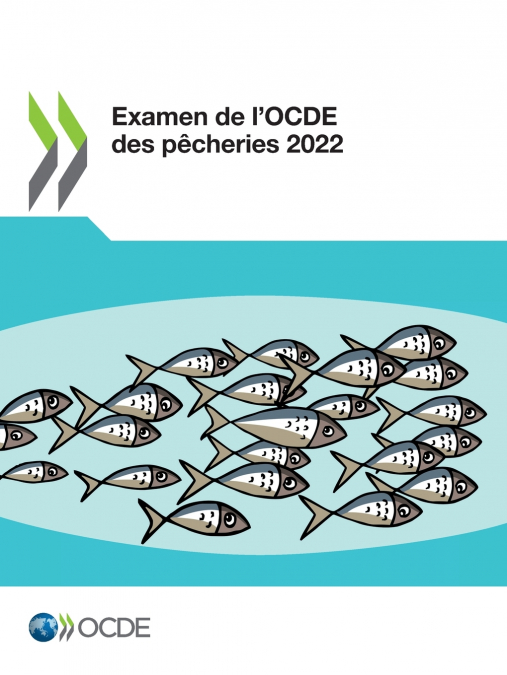 Examen de l’OCDE des pêcheries 2022