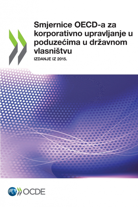 Smjernice OECD-a za korporativno upravljanje u poduzecima u dr avnom vlasni tvu