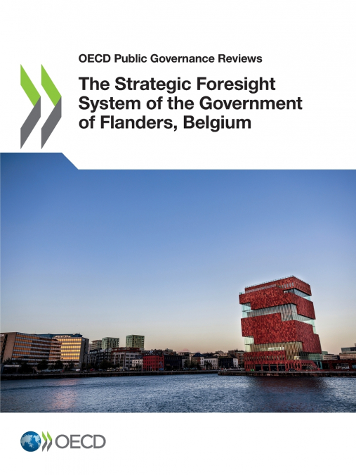 The Strategic Foresight System of the Government of Flanders, Belgium