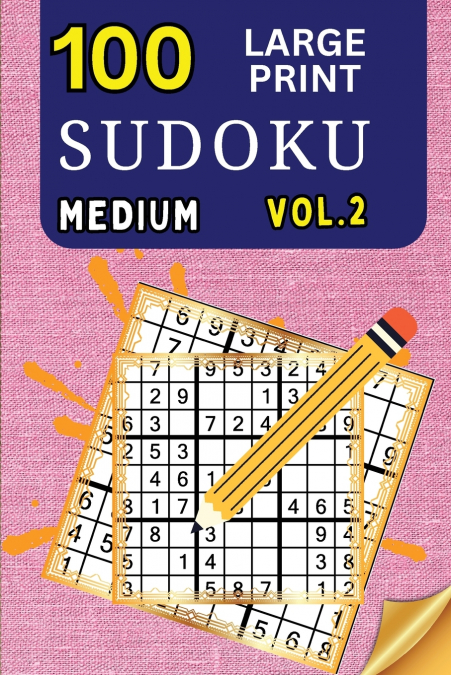 100 Large Print Sudoku Medium Vol 2