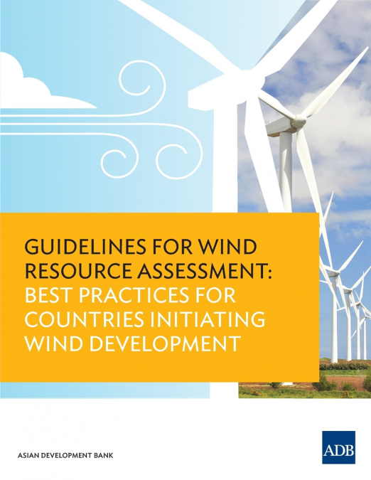 Guidelines for Wind Resource Assessment