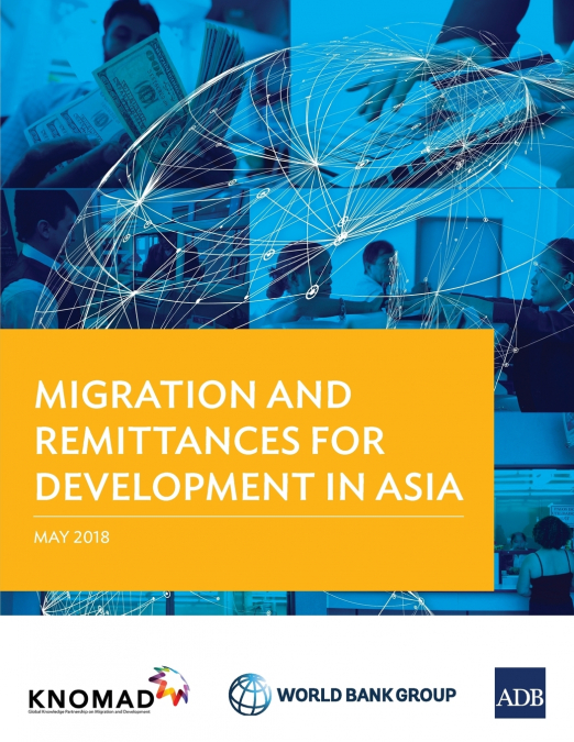 Migration and Remittances for Development in Asia