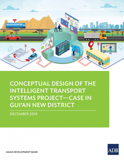 Conceptual Design of the Intelligent Transport Systems Project-Case in Gui’an New District