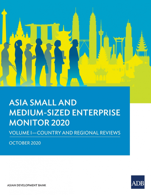 Asia Small and Medium-Sized Enterprise Monitor 2020 - Volume I