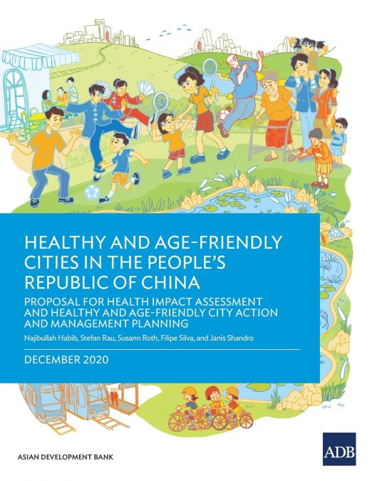 Healthy and Age-Friendly Cities in the People’s Republic of China