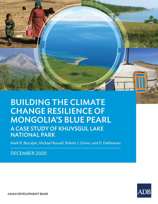 Building the Climate Change Resilience of Mongolia’s Blue Pearl
