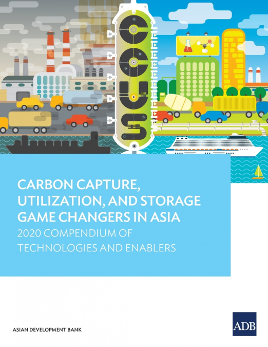 Carbon Capture, Utilization, and Storage Game Changers in Asia
