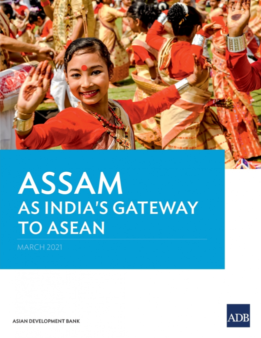 Assam as India’s Gateway to ASEAN