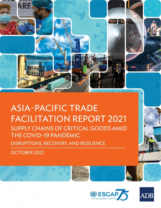 Asia-Pacific Trade Facilitation Report 2021