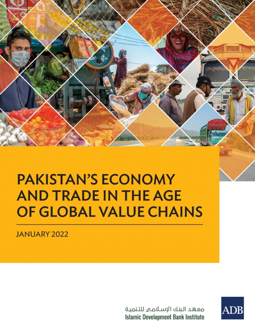 Pakistan’s Economy and Trade in the Age of Global Value Chains